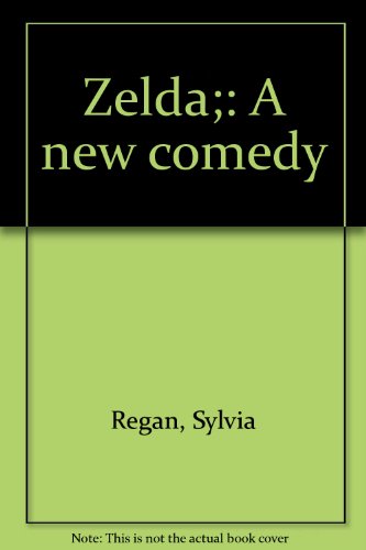 Zelda;: A new comedy