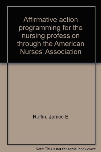 Affirmative action programming for the nursing profession through the American Nurses' Association