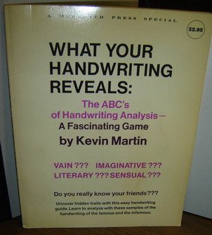 What your handwriting reveals;: The ABC's of handwriting analysis, a fascinating game,