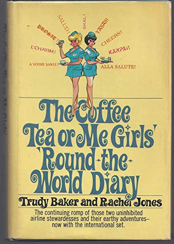 The Coffee Tea or Me Girls' 'Round-the-World Diary