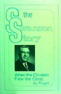 The Swanson story: When the chicken flew the coop