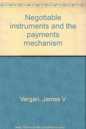 Negotiable instruments and the payments mechanism