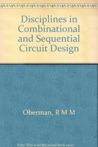 Disciplines in combinational and sequential circuit design (McGraw-Hill electrical and electronic engineering series)
