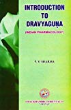 Introduction to dravyaguna (Indian pharmacology) (Jaikrishnadas Ayurveda series)