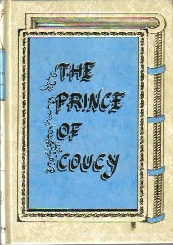 The Prince of Coucy: A Historical Novelette