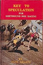 The key to speculation for greyhound dog racing