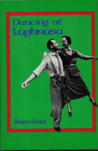 Dancing at Lughnasa