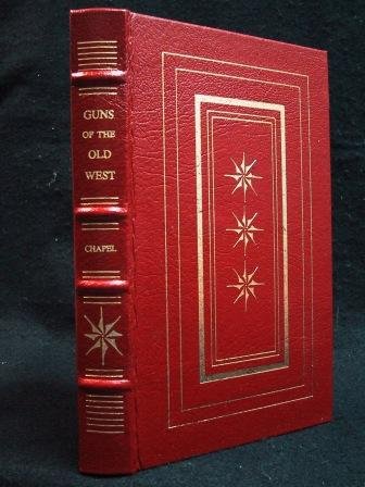 Guns of the Old West (The Firearms Classics Library)