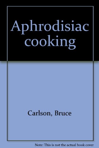 Aphrodisiac cooking