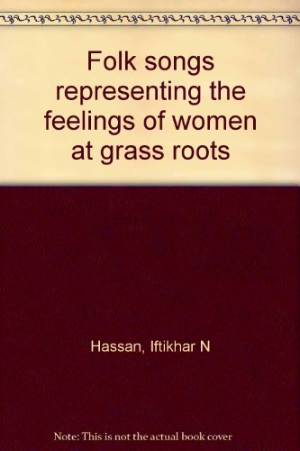 Folk songs representing the feelings of women at grass roots