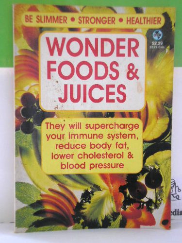 Wonder foods & juices (Globe digest series)