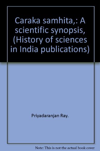 Caraka samhita,: A scientific synopsis, (History of sciences in India publications)