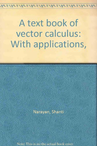 A text book of vector calculus: With applications,