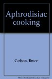 Aphrodisiac cooking