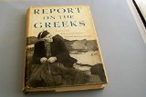 Report on the Greeks: Findings of a Twentieth Century Fund team which surveyed conditions in Greece in 1947