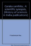 Caraka samhita,: A scientific synopsis, (History of sciences in India publications)