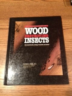 An introduction to wood destroying insects: Their identification, biology, prevention and control