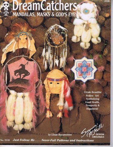 Dream Catchers Mandalas, Masks & God's Eyes (Suzanne McNeill Design Originals)