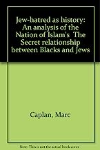 Jew-hatred as history: An analysis of the Nation of Islam's "The Secret relationship between Blacks and Jews