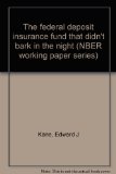 The federal deposit insurance fund that didn't bark in the night (NBER working paper series)