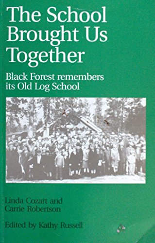 The School Brought Us Together: Black Forest Remembers Its Old Log School