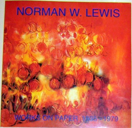 Norman W. Lewis: Works on paper, 1935-1979