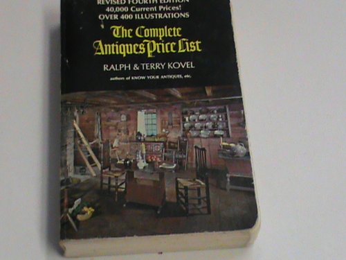 The complete antiques price list;: A guide to the 1972-1973 market for professionals, dealers, and collectors,
