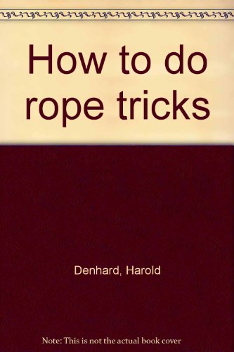 How to do rope tricks