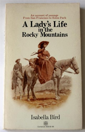 A lady's life in the Rocky Mountains