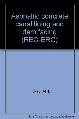 Asphaltic concrete canal lining and dam facing (REC-ERC)