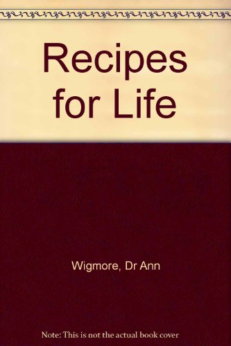 Recipes for life