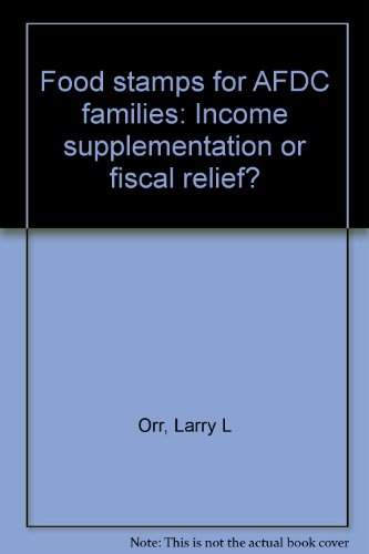 Food stamps for AFDC families: Income supplementation or fiscal relief?