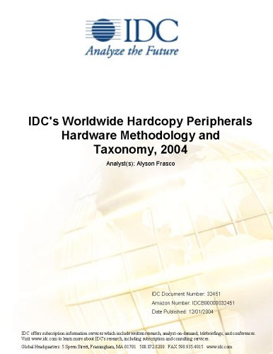 IDC's Worldwide Hardcopy Peripherals Hardware Methodology and Taxonomy, 2004