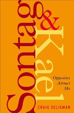 Book Cover Sontag & Kael: Opposites Attract Me