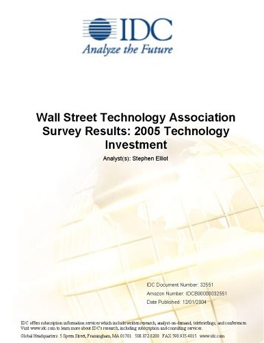 Wall Street Technology Association Survey Results: 2005 Technology Investment