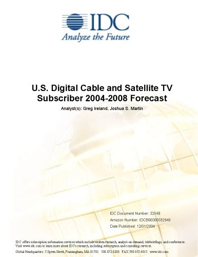 U.S. Digital Cable and Satellite TV Subscriber 2004-2008 Forecast