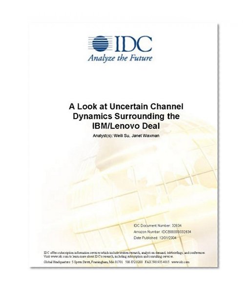 A Look at Uncertain Channel Dynamics Surrounding the IBM/Lenovo Deal