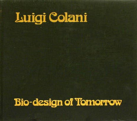 Luigi Colani, part 3: Bio-design of Tomorrow (English and Japanese Edition)
