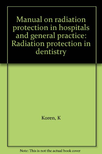 Manual on radiation protection in hospitals and general practice: Radiation protection in dentistry