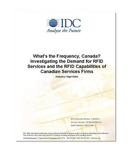 What's the Frequency, Canada? Investigating the Demand for RFID Services and the RFID Capabilities of Canadian Services Firms