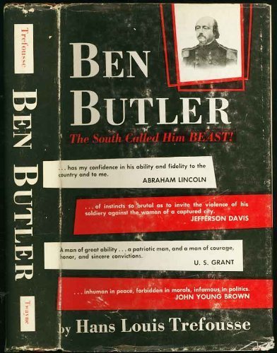 Ben Butler,: The South called him Beast!