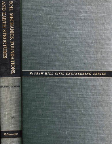 Soil mechanics, foundations, and earth structures;: An introduction to the theory and practice of design and construction (McGraw-Hill civil engineering series)