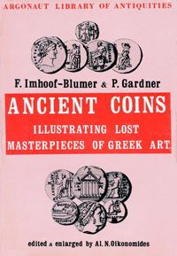 Ancient coins illustrating lost masterpieces of Greek art;: A numismatic commentary on Pausanias, (Argonaut library of antiquities)