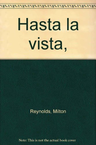 Hasta la vista,