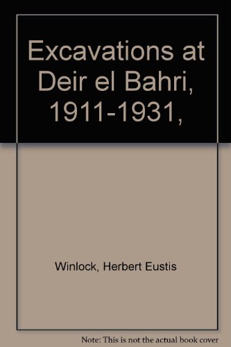 Excavations at Deir el Bahri, 1911-1931,