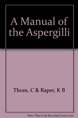 A manual of the Aspergilli,