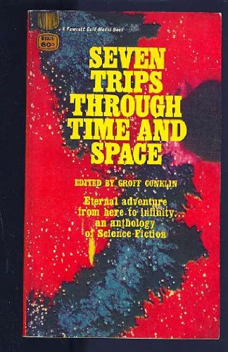 Seven Trips Through Time and Space