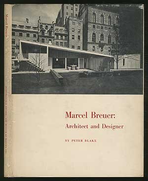 Marcel Breuer: Architect and Designer