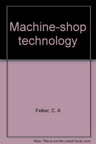 Machine-shop technology