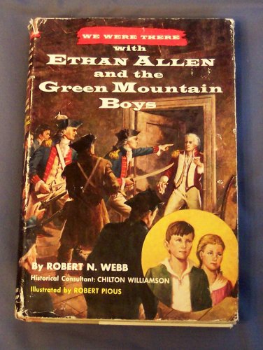 We Were There with Ethan Allen and the Green Mountain Boys (We Were There Books)
